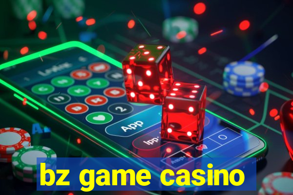 bz game casino